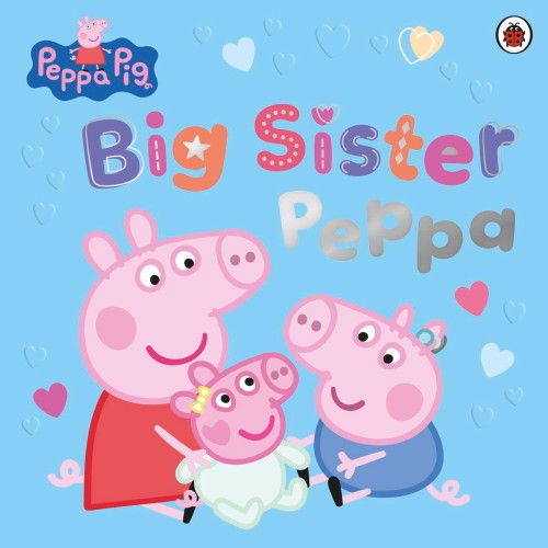 Przejdź do produktu PEPPA PIG. BIG SISTER PEPPA, OPRACOWANIE ZBIOROWE