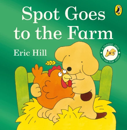 Spot Goes to the Farm, Eric Hill