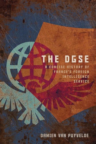 Przejdź do produktu THE DGSE. A CONCISE HISTORY OF FRANCE'S...