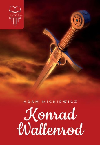 Przejdź do produktu KONRAD WALLENROD, ADAM MICKIEWICZ