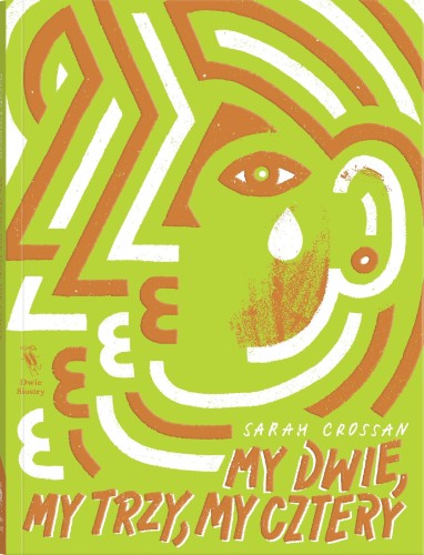 Przejdź do produktu MY DWIE, MY TRZY, MY CZTERY, SARAH CROSSAN