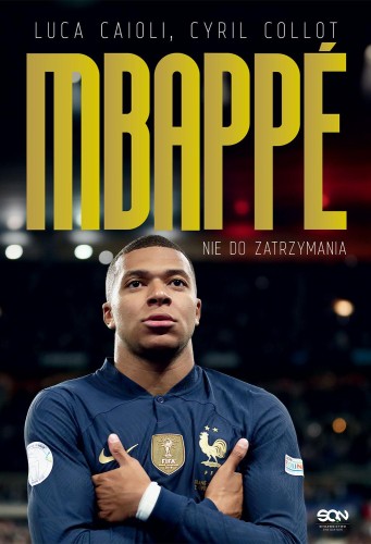Przejdź do produktu KYLIAN MBAPPE. NIE DO ZATRZYMANIA