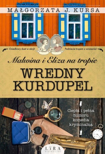 Przejdź do produktu WREDNY KURDUPEL. MALWINA I ELIZA NA TROPIE