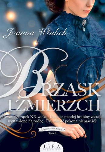 Przejdź do produktu BRZASK I ZMIERZCH. TRYLOGIA LWOWSKA. TOM 3