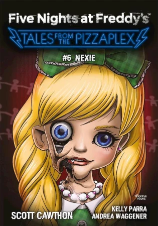 Nexie. Five Nights at Freddy's. Tales from the...