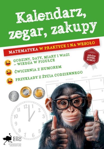 Przejdź do produktu KALENDARZ, ZEGAR, ZAKUPY. MATEMATYKA W...