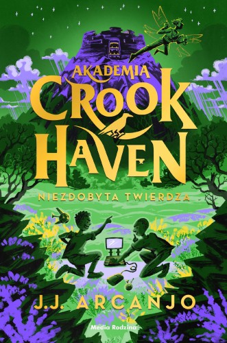 Przejdź do produktu NIEZDOBYTA TWIERDZA. AKADEMIA CROOKHAVEN. TOM 4