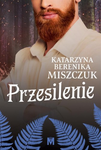 Przejdź do produktu PRZESILENIE. KWIAT PAPROCI. TOM 4