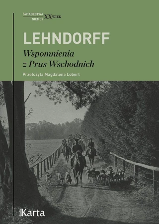 Wspomnienia z Prus Wschodnich, Hans von Lehndorf