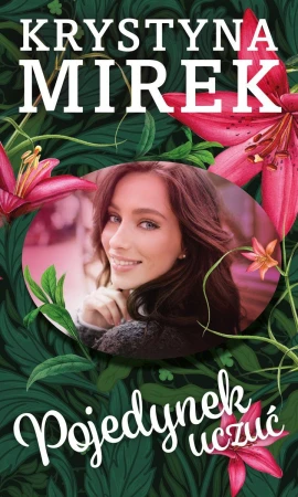 Pojedynek uczuć, KRYSTYNA MIREK