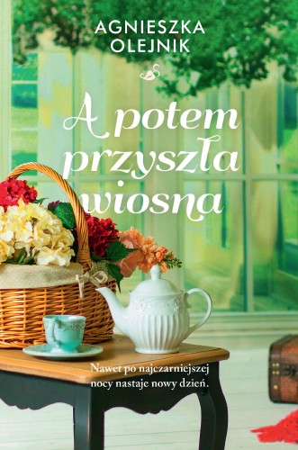 Przejdź do produktu A POTEM PRZYSZŁA WIOSNA, AGNIESZKA OLEJNIK