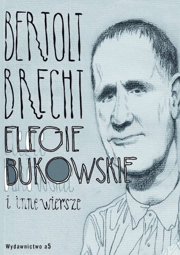 Przejdź do produktu ELEGIE BUKOWSKIE I NNE WIERSZE, BERTOLD BRECHT