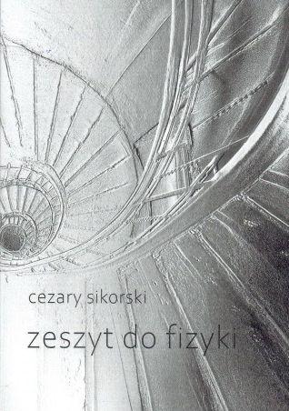 Przejdź do produktu ZESZYT DO FIZYKI, CEZARY SIKORSKI