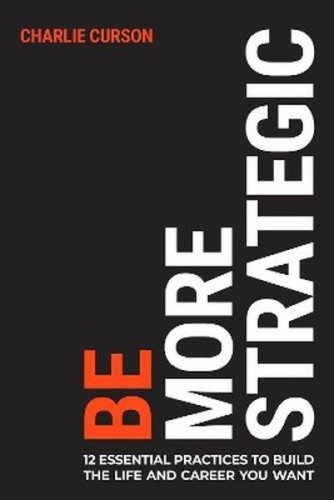 Przejdź do produktu BE MORE STRATEGIC. 12 ESSENTIAL PRACTICES TO...