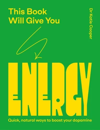 This Book Will Give You Energy, Katie Cooper