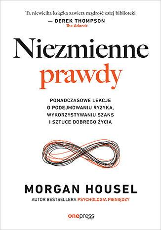 Przejdź do produktu NIEZMIENNE PRAWDY. PONADCZASOWE LEKCJE O...