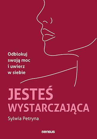 Przejdź do produktu JESTEŚ WYSTARCZAJĄCA. ODBLOKUJ SWOJĄ MOC I...