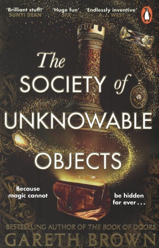 Przejdź do produktu THE SOCIETY OF UNKNOWABLE OBJECTS, GARETH BROWN