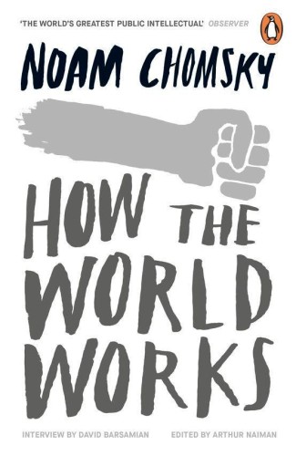 Przejdź do produktu HOW THE WORLD WORKS, NOAM CHOMSKY