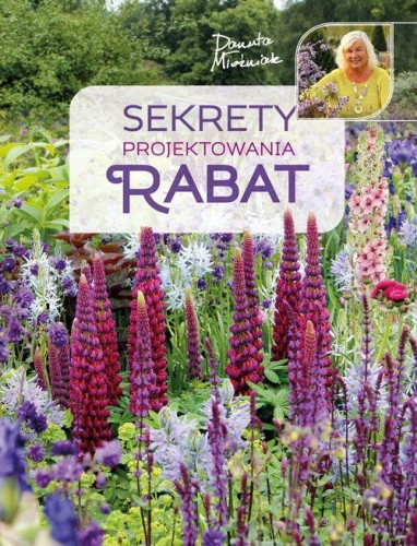 Przejdź do produktu SEKRETY PROJEKTOWANIA RABAT, DANUTA MŁOŹNIAK