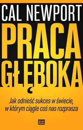 Przejdź do produktu PRACA GŁĘBOKA, CAL NEWPORT