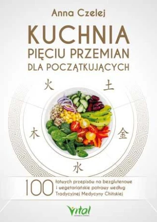 Kuchnia Pięciu Przemian dla początkujących....
