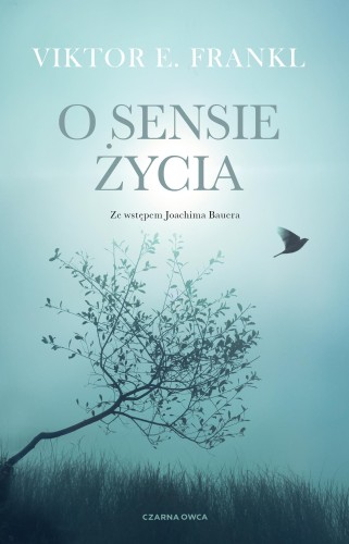 Przejdź do produktu O SENSIE ŻYCIA, VIKTOR E. FRANKL