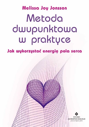 Przejdź do produktu METODA DWUPUNKTOWA W PRAKTYCE. JAK WYKORZYSTAĆ...