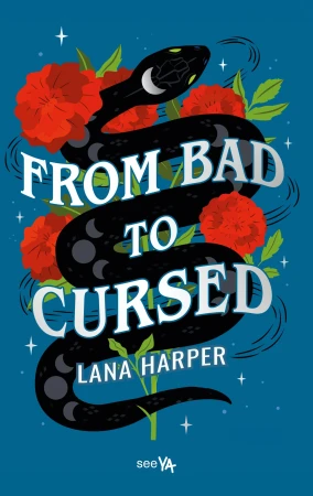 From Bad to Cursed, Lana Harper