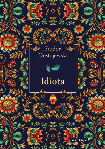 Przejdź do produktu IDIOTA, FIODOR DOSTOJEWSKI