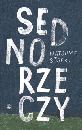 Sedno rzeczy wyd. 2, Natsume Sōseki