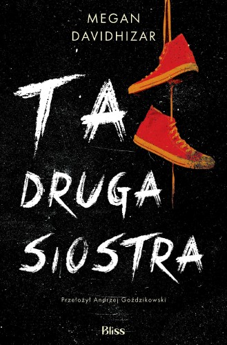 Przejdź do produktu TA DRUGA SIOSTRA, MEGAN DAVIDHIZAR