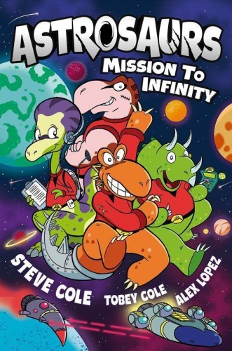 Przejdź do produktu ASTROSAURS: MISSION TO INFINITY, STEVE COLE