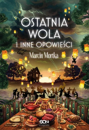 Ostatnia wola i inne opowieści. Drużyna do...