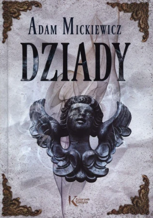 Dziady. Kolorowa klasyka, Adam Mickiewcz