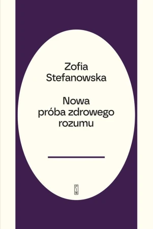 Próba zdrowego rozumu, Zofia Stefanowska-Treugutt