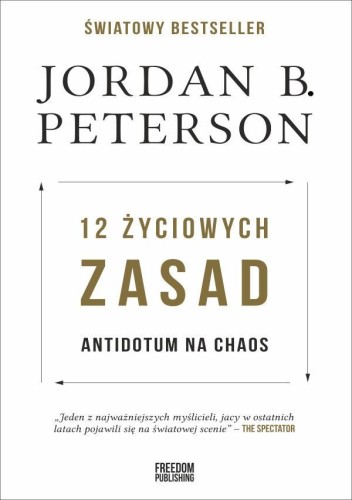 Przejdź do produktu 12 ŻYCIOWYCH ZASAD ANTIDOTUM NA CHAOS