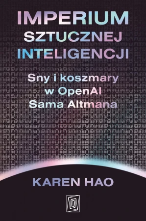 Imperium sztucznej inteligencji. Sny i...