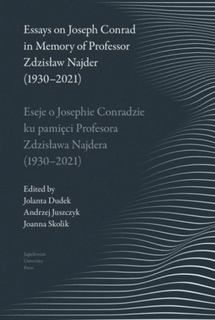Eseje o Josephie Conradzie ku pamięci Prof....