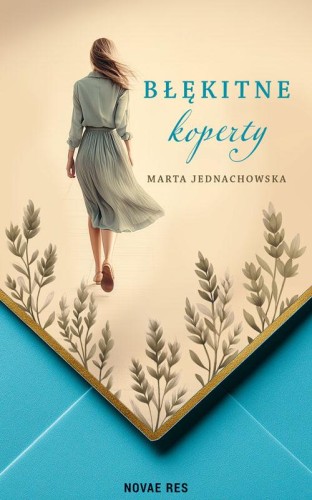 Przejdź do produktu BŁĘKITNE KOPERTY, MARTA JEDNACHOWSKA