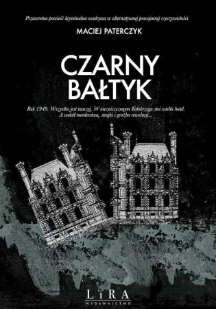 Czarny Bałtyk, Maciej Paterczyk