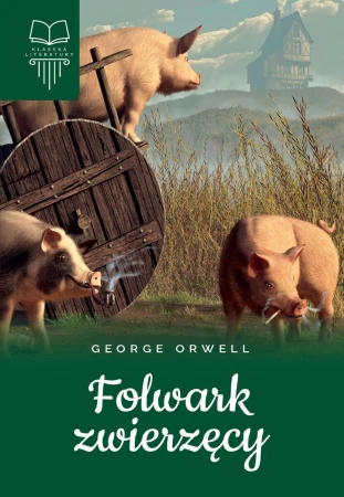 Folwark zwierzęcy, George Orwell