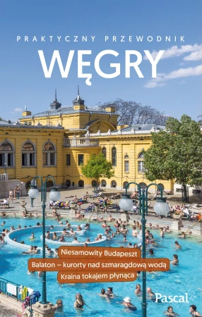 Węgry praktyczny przewodnik, Katarzyna Kociuba