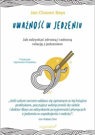 Uważność w jedzeniu, Jan Chozen Bays