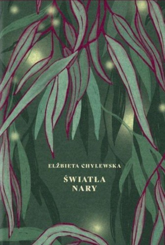 Przejdź do produktu ŚWIATŁA NARY, ELŻBIETA CHYLEWSKA