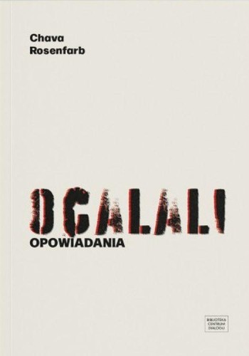 Przejdź do produktu OCALALI. OPOWIADANIA, CHAVA ROSENFARB