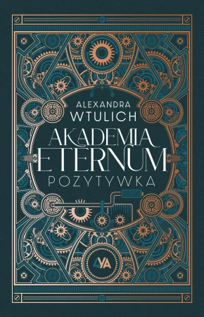 Akademia Eternum. Pozytywka, Alexandra Wtulich
