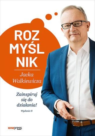 Rozmyślnik Jacka Walkiewicza. Zainspiruj się...