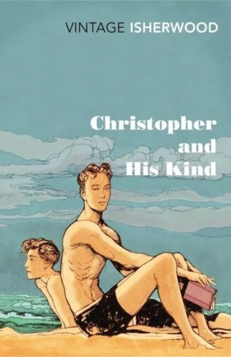 Przejdź do produktu CHRISTOPHER AND HIS KIND, CHRISTOPHER ISHERWOOD