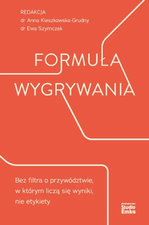 Formuła wygrywania. Bez filtra o przywództwie,...